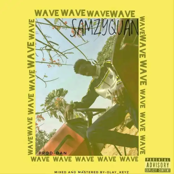 SamzyQuan - Wave